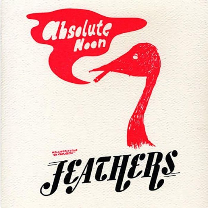 Absolute Noon - Feathers