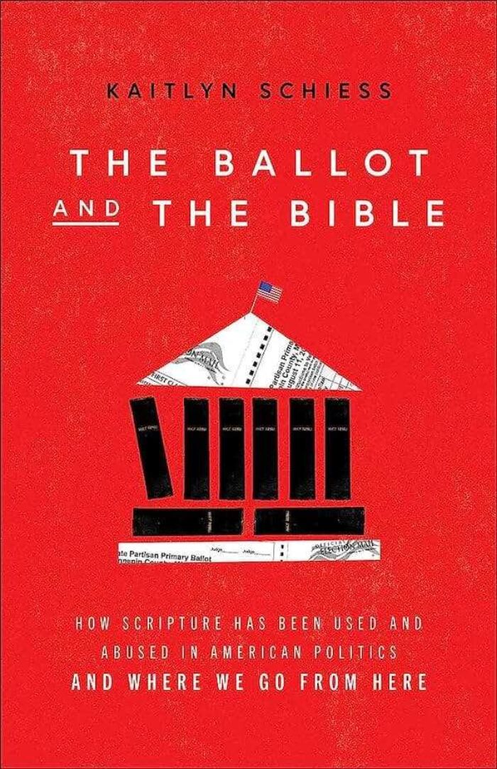 The Ballot and the Bible - Kaitlyn Schiess