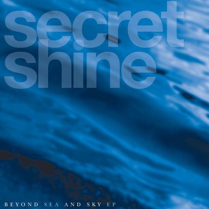 Beyond Sea and Sky - Secret Shine