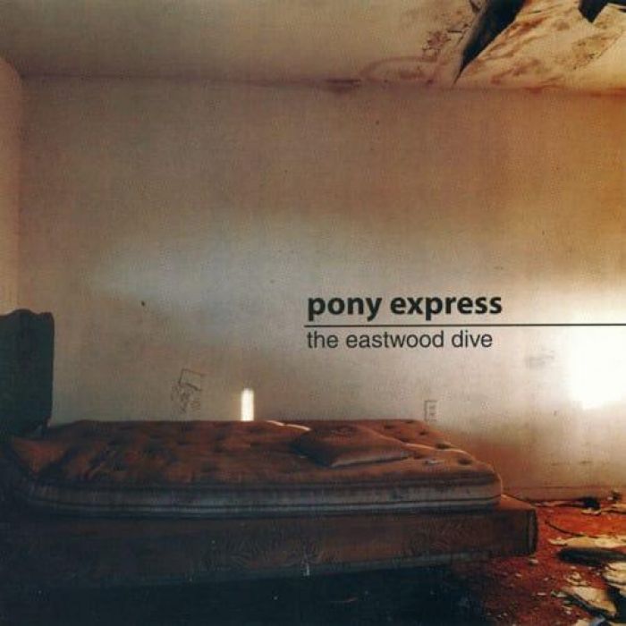 The Eastwood Dive - Pony Express