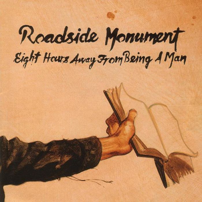 Eight Hours Away from Being a Man - Roadside Monument