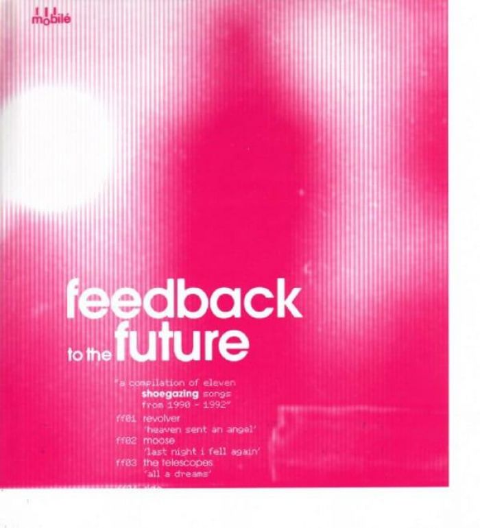 Feedback to the Future - Various Artists