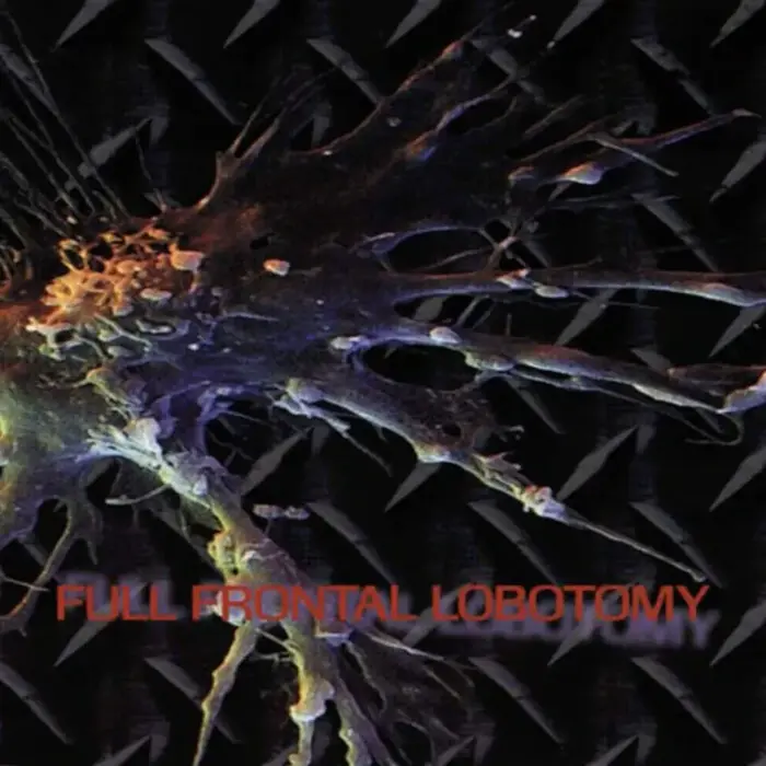 Full Frontal Lobotomy - Various