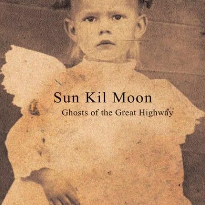 Ghosts of the Great Highway - Sun Kil Moon