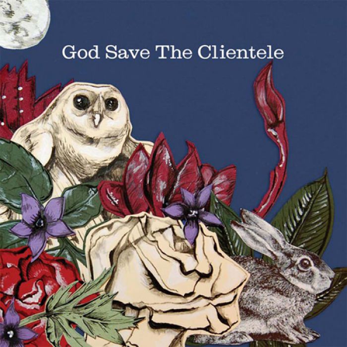 God Save the Clientele - The Clientele