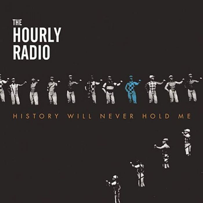 History Will Never Hold Me - The Hourly Radio
