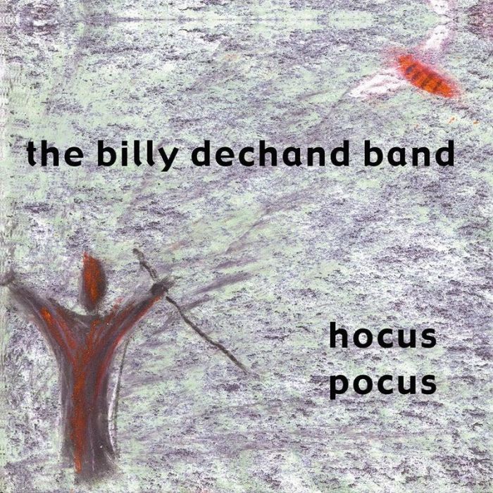 Hocus Pocus - The Billy Dechand Band