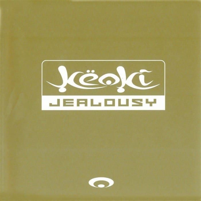 Jealousy - Keoki
