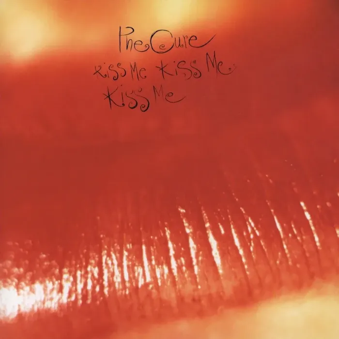 Kiss Me, Kiss Me, Kiss Me - The Cure