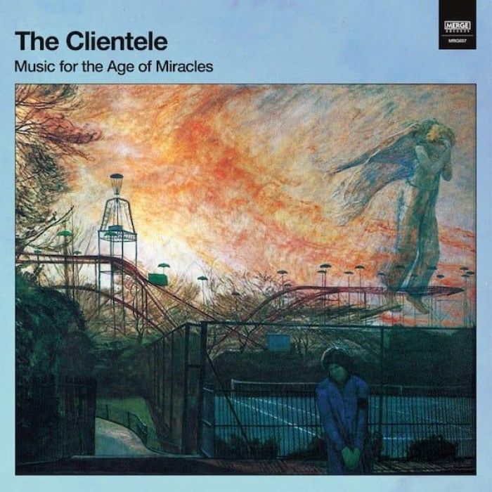 Music for the Age of Miracles - The Clientele
