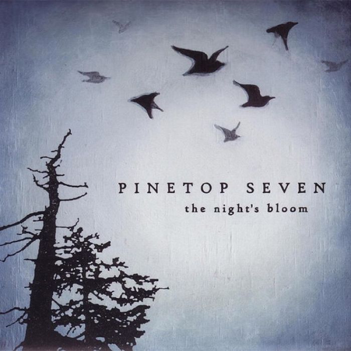 The Night's Bloom - Pinetop Seven