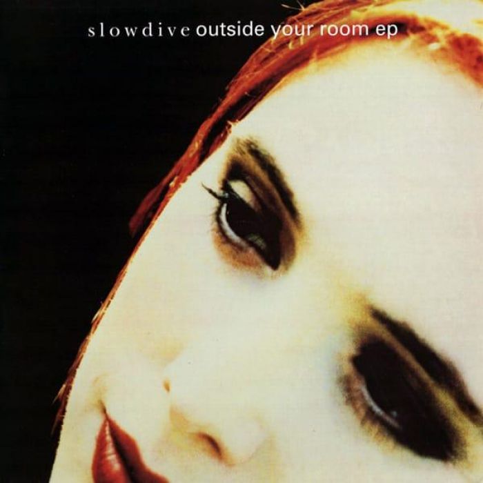 Outside Your Room - Slowdive
