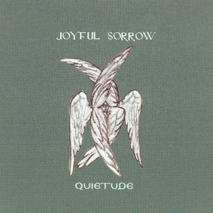 Quietude - Joyful Sorrow