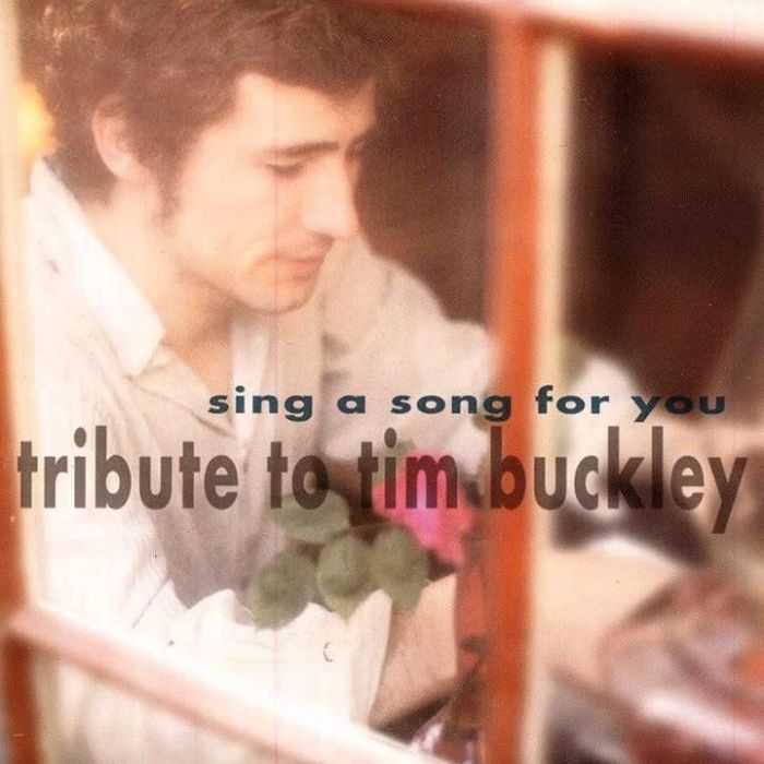 Sing a Song for You: Tribute to Tim Buckley - Various