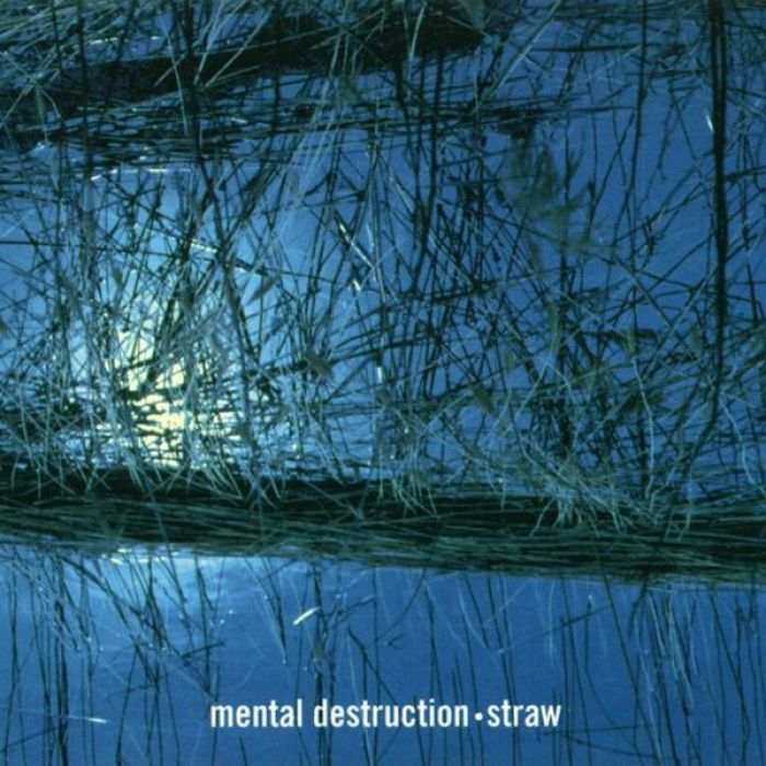 Straw - Mental Destruction