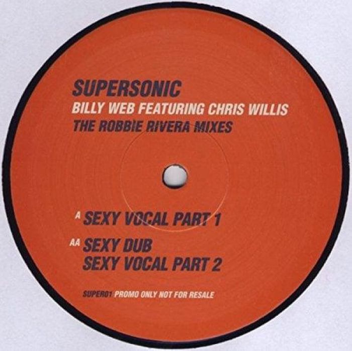 Supersonic (The Robbie Rivera Mixes) - Billyweb