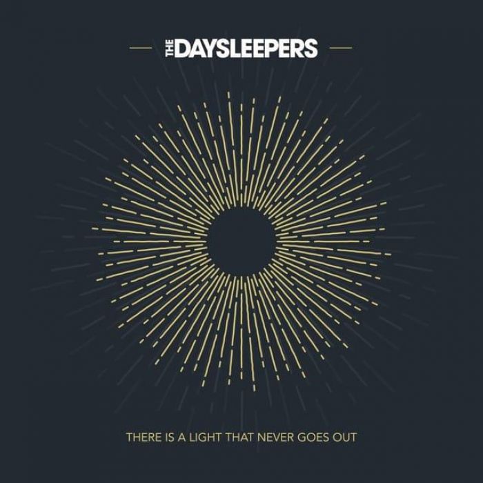 There Is a Light That Never Goes Out - The Daysleepers
