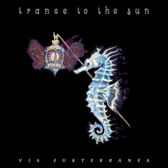 Via Subterranea - Trance to the Sun