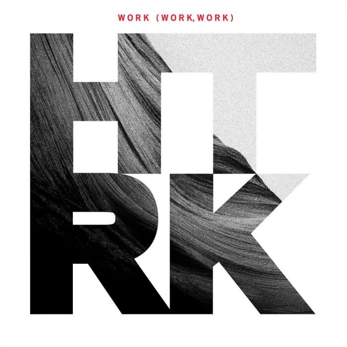 Work (work, work) - HTRK