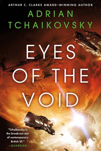 Eyes of the Void by Adrian Tchaikovsky (The Final Architecture, Book Two)