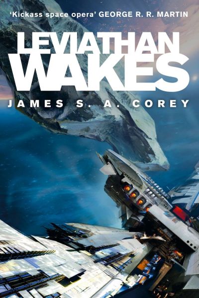 Leviathan Wakes by James S. A. Corey (The Expanse, Book One)