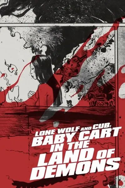 Lone Wolf and Cub: Baby Cart in the Land of Demons