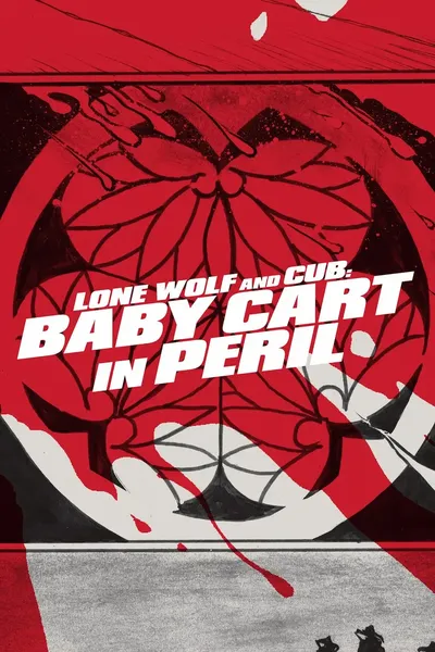 Lone Wolf and Cub: Baby Cart in Peril