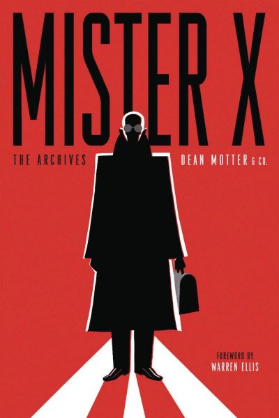 Mister X: The Archives by Dean Motter and Co.