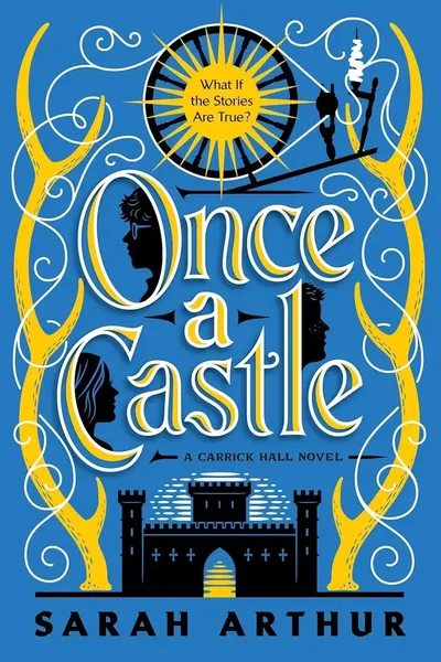 Once a Castle (The Carrick Hall Novels, Book Two)