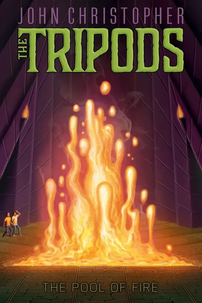 The Pool of Fire (The Tripods, Book Three)