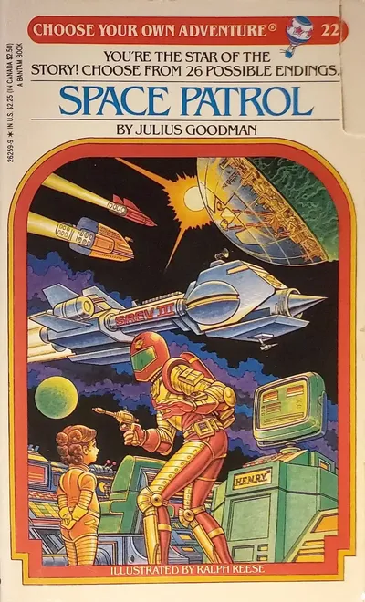 Space Patrol by Julius Goodman (Choose Your Own Adventure, #22)
