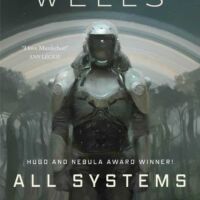 All Systems Red (The Murderbot Diaries, Volume One)