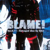 Blame! Ver.0.11