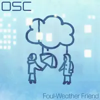 "Foul-Weather Friend" by OSC