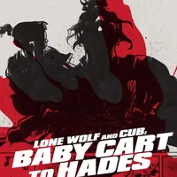 Lone Wolf and Cub: Baby Cart to Hades