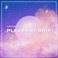 "Pleasant Ship" by Kiriyama Family