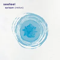 Seefeel's Quique (Redux) Gets Remastered, Reissued on Vinyl