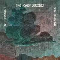 "Tears to an Ocean" by The Mary Onettes