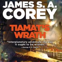 Tiamat's Wrath (The Expanse, Book Eight)