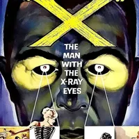 X: The Man with the X-Ray Eyes